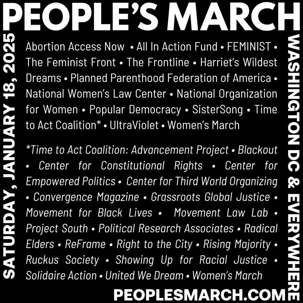 Black square space. Edges of the space is written: People's March, Saturday, January 28, 2025, Washington DC & Everywhere. Inside space are listing of social issues the march would like to address.