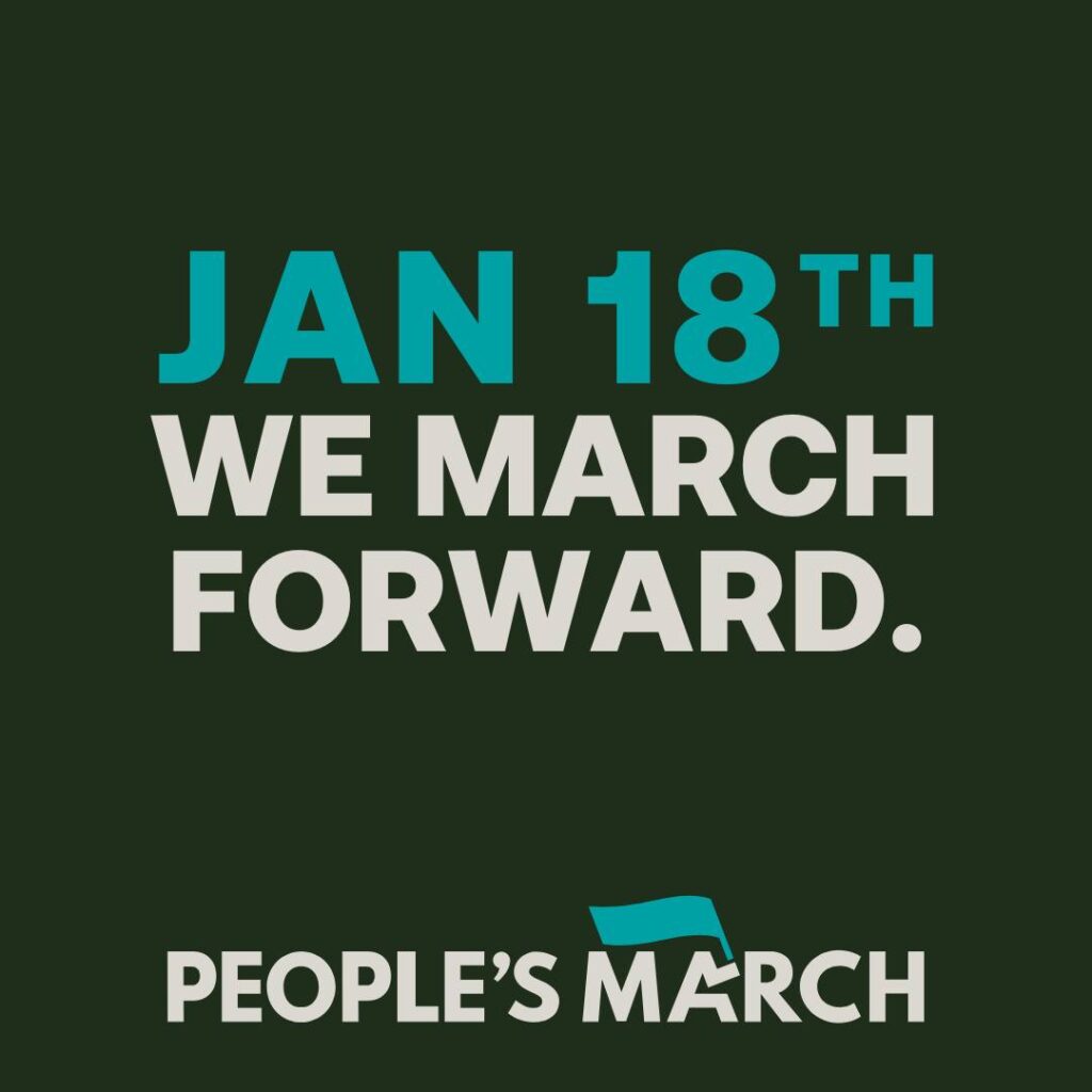 Jan 18th We March Forward. Peoples March.
